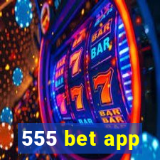 555 bet app